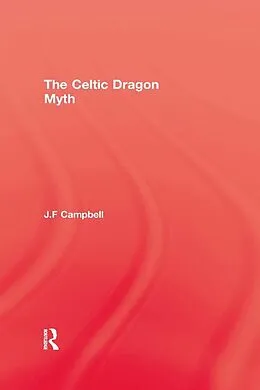 E-Book (epub) Celtic Dragon Myth von J. F. Campbell