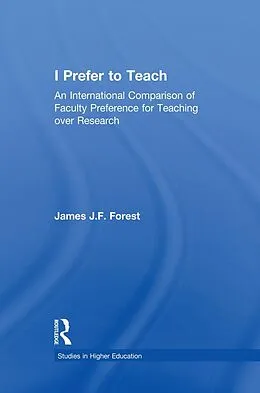 E-Book (epub) I Prefer to Teach von James J. F. Forest