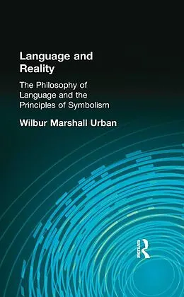 E-Book (epub) Language and Reality von Wilbur Marshall Urban