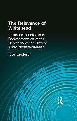 PDF The Relevance of Whitehead von Ivor Leclerc