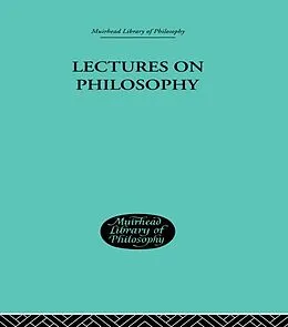 E-Book (epub) Lectures on Philosophy von George Edward Moore