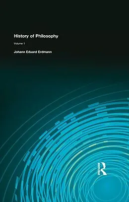E-Book (epub) History of Philosophy von Johann Eduard Erdmann