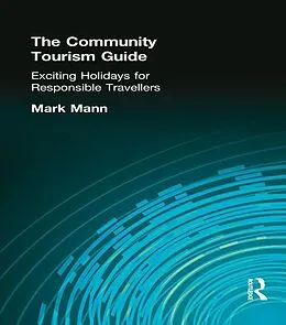 ePUB The Community Tourism Guide von Mark Mann