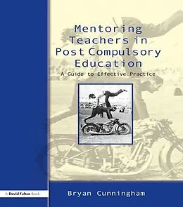 E-Book (epub) Mentoring Teachers in Post-Compulsory Education von Bryan Cunningham