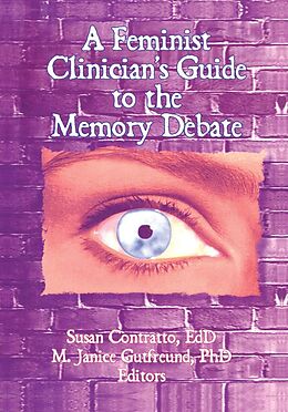 E-Book (pdf) A Feminist Clinician's Guide to the Memory Debate von 