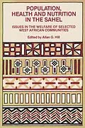 E-Book (epub) Population, Health and Nutrition in the Sahel von Allan G. Hill