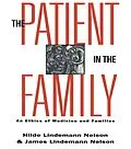E-Book (epub) The Patient in the Family von Hilde Lindemann Nelson, James Lindemann Nelson