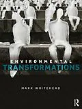 ePUB Environmental Transformations von Mark Whitehead