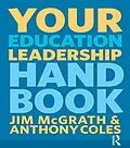 E-Book (epub) Your Education Leadership Handbook von Jim Mcgrath