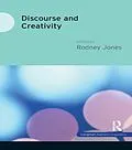 E-Book (epub) Discourse and Creativity von Rodney Jones