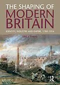 E-Book (epub) The Shaping of Modern Britain von Eric Evans