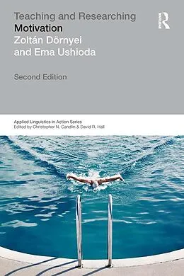 E-Book (epub) Teaching and Researching: Motivation von Zoltán Dörnyei, Ema Ushioda