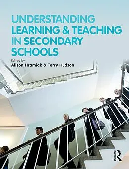 E-Book (epub) Understanding Learning and Teaching in Secondary Schools von Alison Hramiak