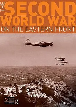 E-Book (epub) The Second World War on the Eastern Front von Lee Baker