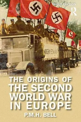 E-Book (pdf) The Origins of the Second World War in Europe von P. M. H. Bell