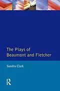 E-Book (epub) The Plays of Beaumont and Fletcher von Sandra Clark