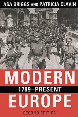 E-Book (epub) Modern Europe, 1789-Present von Asa Briggs, Patricia Clavin