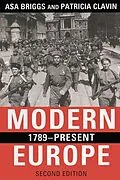 E-Book (pdf) Modern Europe, 1789-Present von Asa Briggs, Patricia Clavin