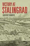 E-Book (epub) Victory at Stalingrad von Geoffrey Roberts