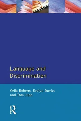 E-Book (pdf) Language and Discrimination von Celia Roberts