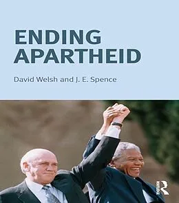 ePUB Ending Apartheid von Jack Spence, David Welsh