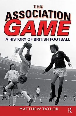 E-Book (pdf) The Association Game von Matthew Taylor