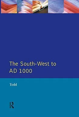 E-Book (pdf) The South West to 1000 AD von Malcolm Todd