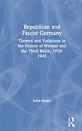 E-Book (pdf) Republican and Fascist Germany von John Hiden