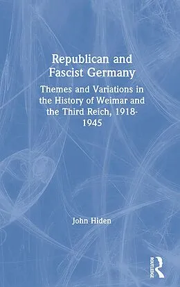 E-Book (pdf) Republican and Fascist Germany von John Hiden