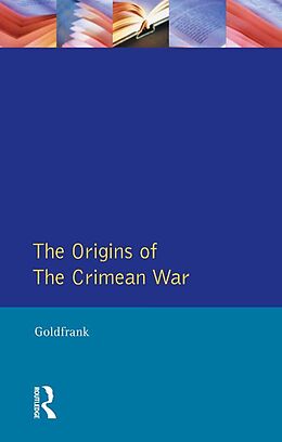 E-Book (epub) The Origins of the Crimean War von David M. Goldfrank