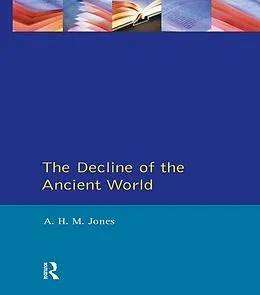 E-Book (epub) The Decline of the Ancient World von A. H. M. Jones