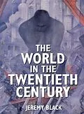 PDF The World in the Twentieth Century von Jeremy Black