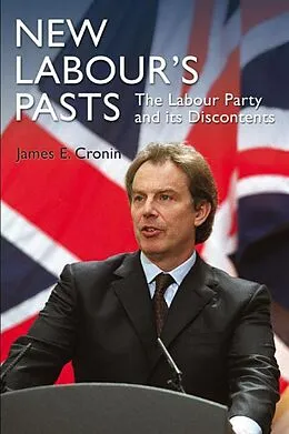 ePUB New Labour's Pasts von James E. Cronin