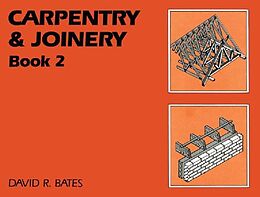 E-Book (epub) Carpentry and Joinery Book 2 von David Bates