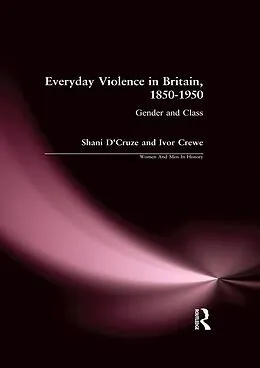 PDF Everyday Violence in Britain, 1850-1950 von Shani D'Cruze, Ivor Crewe