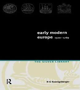 E-Book (epub) Early Modern Europe 1500-1789 von H. G. Koenigsberger