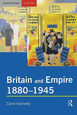 eBook (pdf) Britain and Empire, 1880-1945 de Dane Kennedy