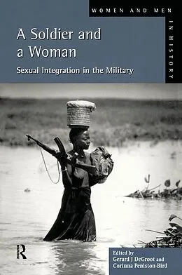 E-Book (epub) A Soldier and a Woman von Gerard J. De Groot, C. Peniston-Bird