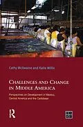 E-Book (epub) Challenges and Change in Middle America von Katie Willis, Cathy Mcilwaine