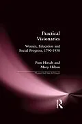 E-Book (pdf) Practical Visionaries von Pam Hirsch, Mary Hilton