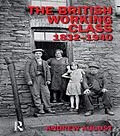 E-Book (epub) The British Working Class 1832-1940 von Andrew August