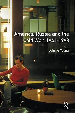 E-Book (epub) The Longman Companion to America, Russia and the Cold War, 1941-1998 von John W. Young