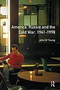 E-Book (pdf) The Longman Companion to America, Russia and the Cold War, 1941-1998 von John W. Young