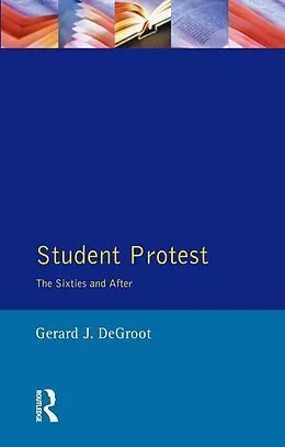 E-Book (epub) Student Protest von Gerard J. De Groot