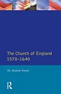 E-Book (epub) Church of England 1570-1640,The von Andrew Foster