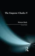 E-Book (pdf) The Emperor Charles V von Martyn Rady
