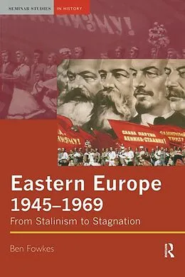 E-Book (epub) Eastern Europe 1945-1969 von Ben Fowkes
