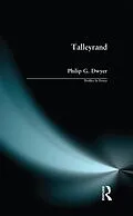 E-Book (pdf) Talleyrand von Philip G. Dwyer