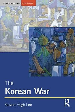 E-Book (pdf) The Korean War von Steven Hugh Lee