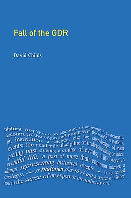 E-Book (pdf) The Fall of the GDR von David Childs